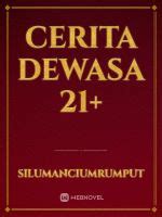 cerita dewasa online|Kumpulan Cerita Dewasa Novels & Books